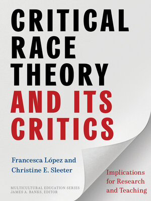 cover image of Critical Race Theory and Its Critics